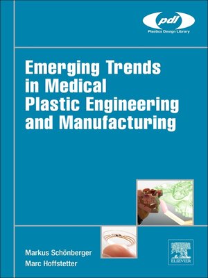 cover image of Emerging Trends in Medical Plastic Engineering and Manufacturing
